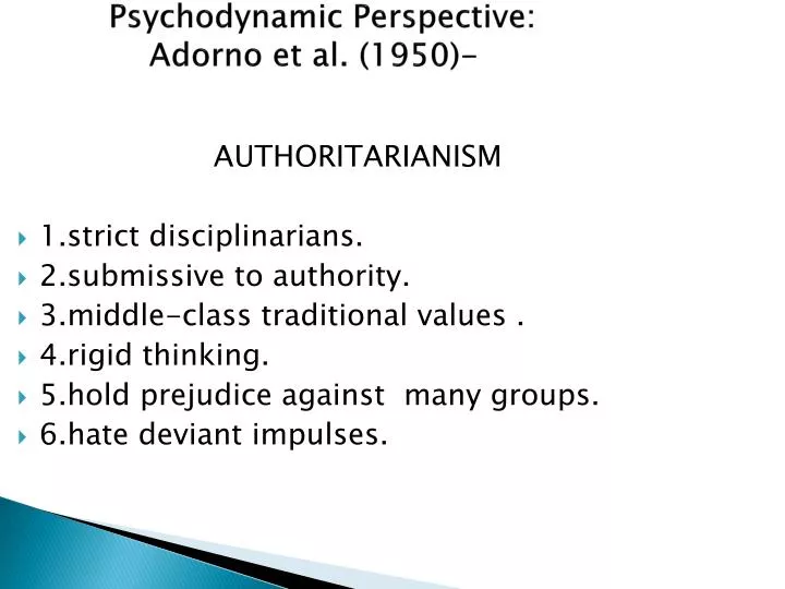 chapter 4 psychodynamic perspective adorno et al 1950 n.