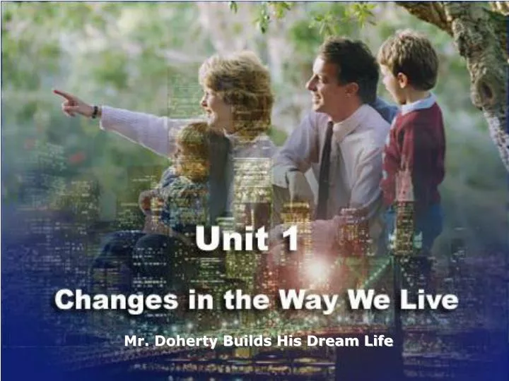 mr doherty builds his dream life n.