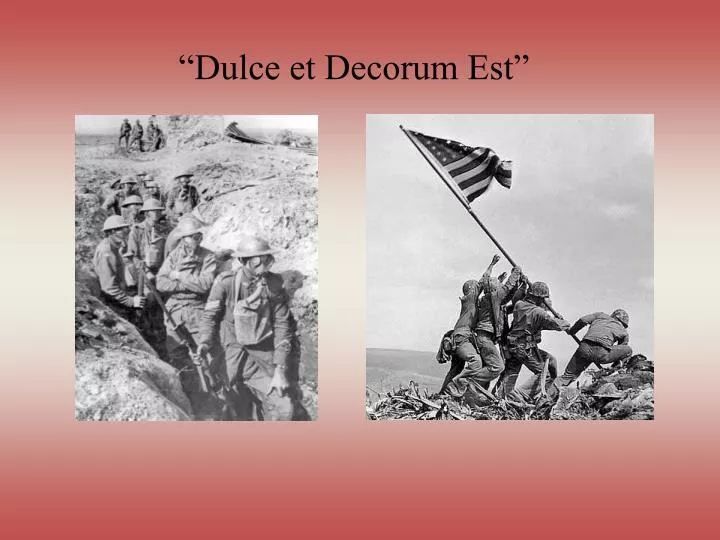 PPT “Dulce et Decorum Est” PowerPoint Presentation, free download