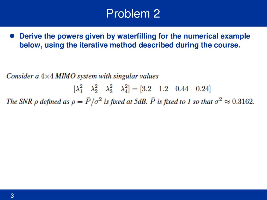 PPT - Problems - MIMO Capacity PowerPoint Presentation, free download ...