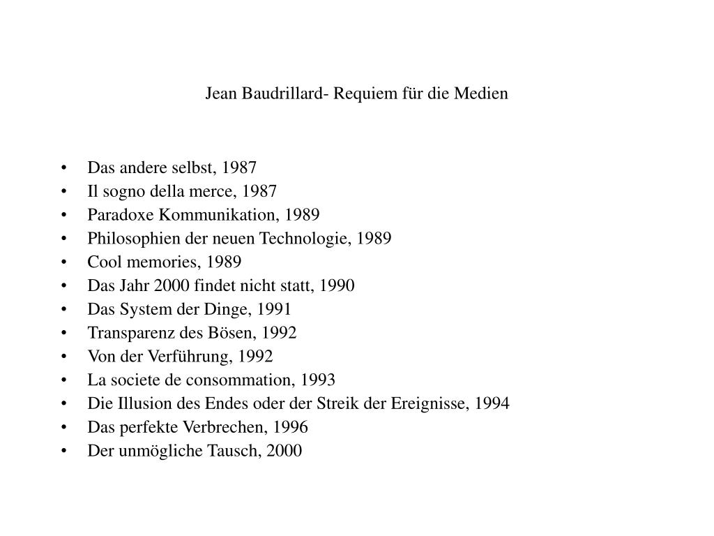 PPT - Jean Baudrillard- Requiem für die Medien PowerPoint Presentation -  ID:6402996