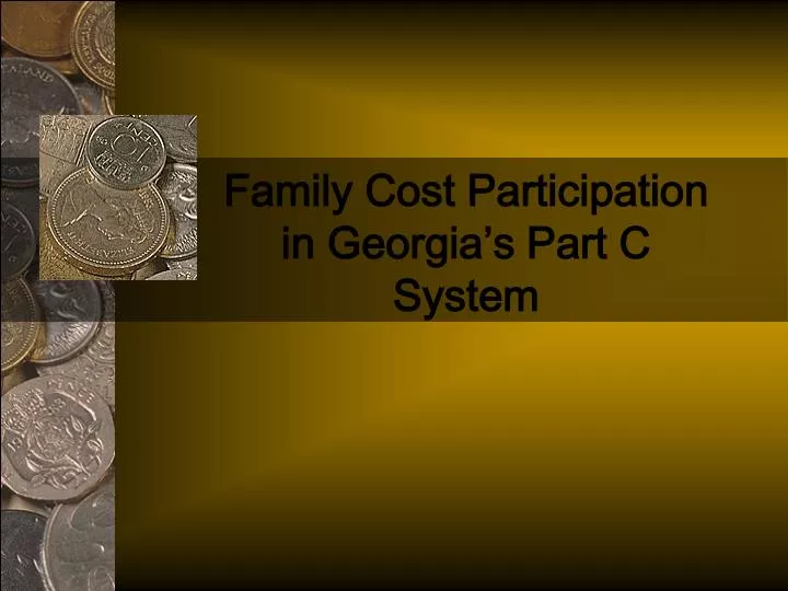 family cost participation in georgia s part c system n.