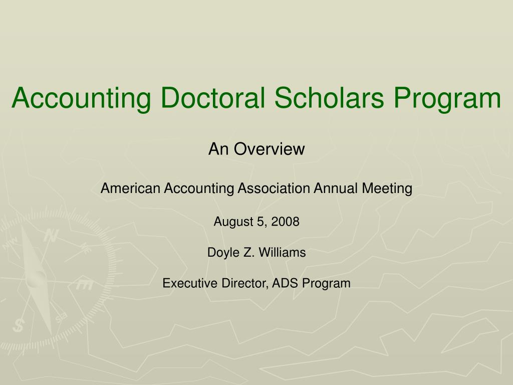 PPT Accounting Doctoral Scholars Program An Overview American
