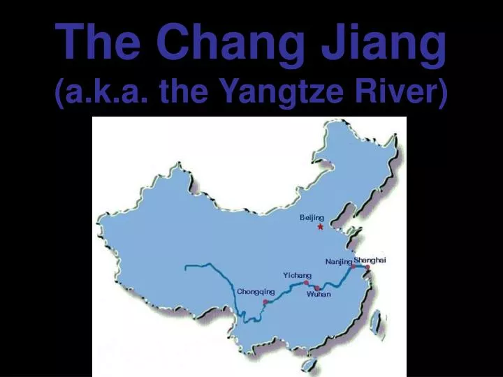 the chang jiang a k a the yangtze river n.