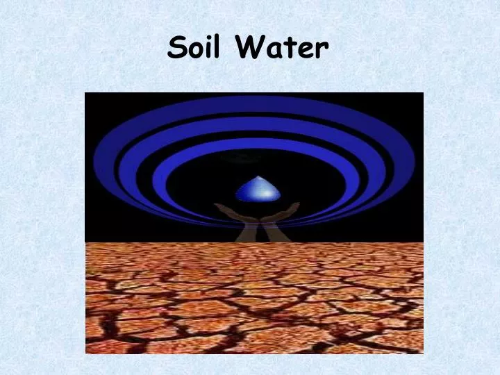 PPT Soil Water PowerPoint Presentation, free download ID6408324