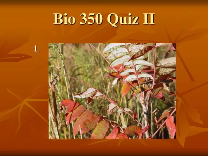 PPT Bio 350 Quiz II PowerPoint Presentation, free download ID6409213