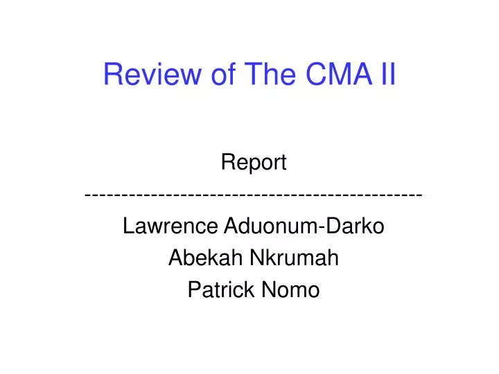 review of the cma ii n.