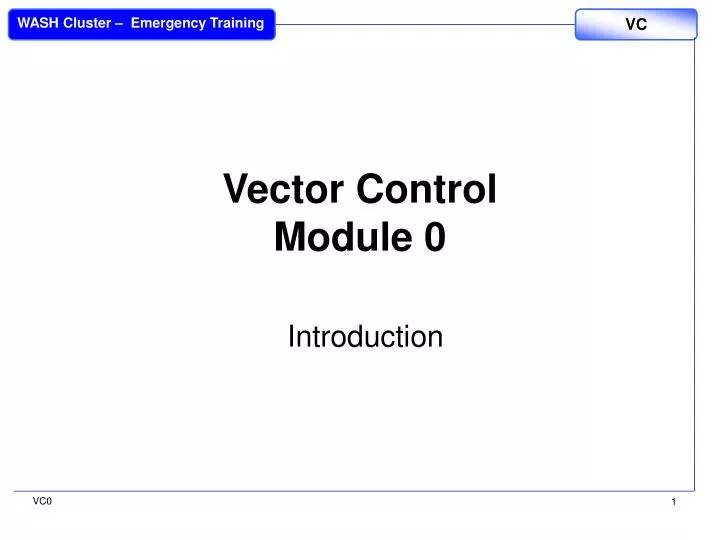 vector control module 0 introduction n.