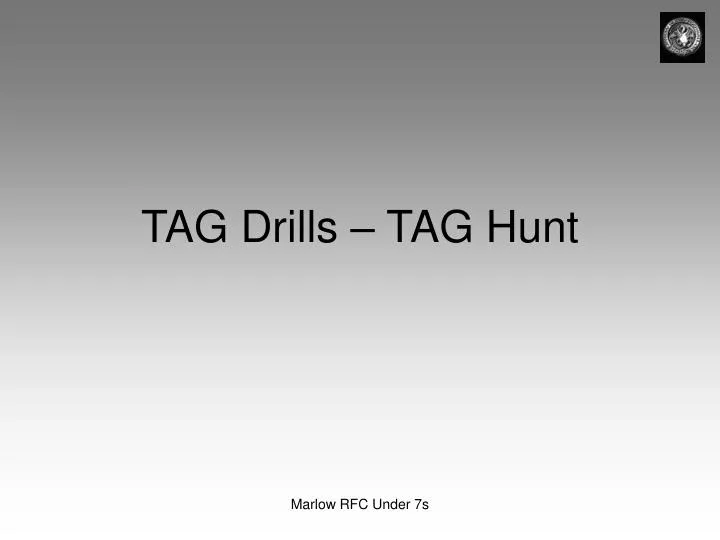 tag drills tag hunt n.