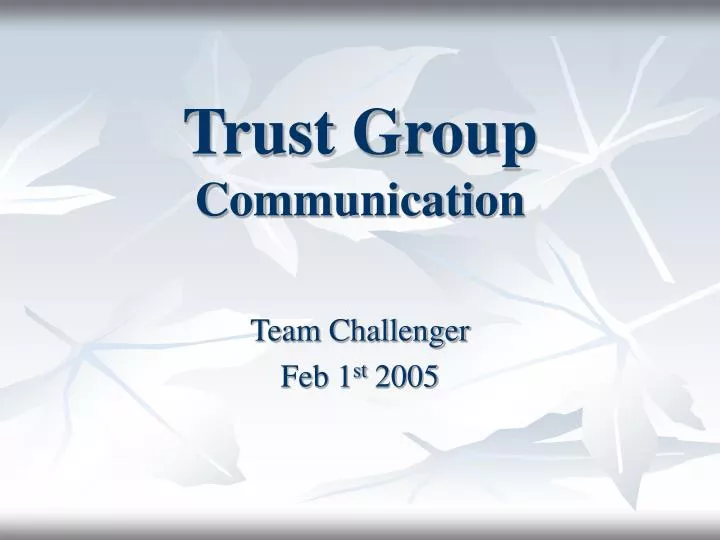 trust group communication n.