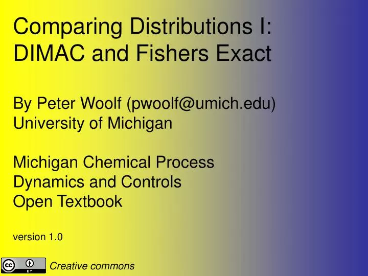 PPT Comparing Distributions I DIMAC and Fishers Exact By Peter Woolf