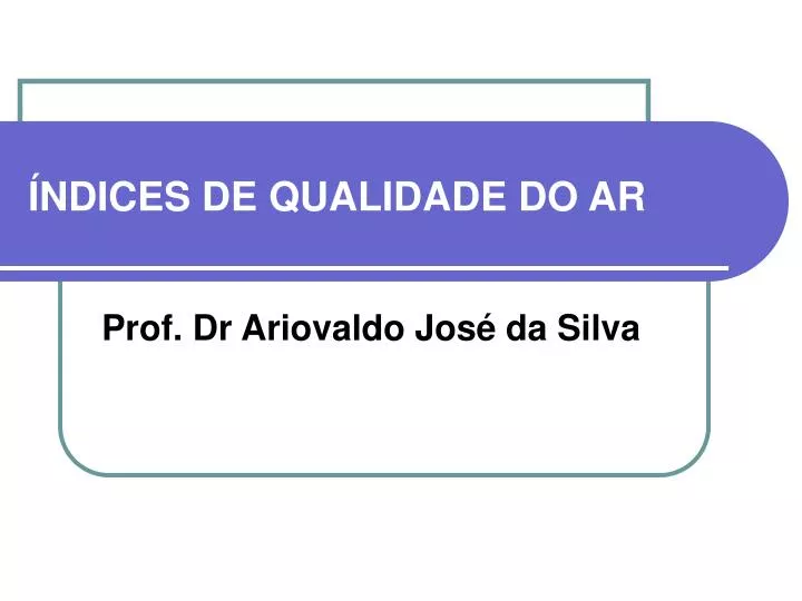 Um Dos Indices De Qualidade Do Ar Brainly