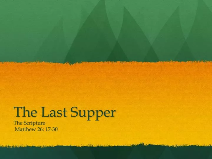 PPT The Last Supper PowerPoint Presentation Free Download ID 6414530