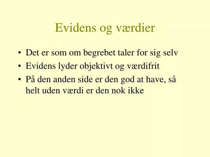 PPT - Evidens Og Værdier PowerPoint Presentation, Free Download - ID ...