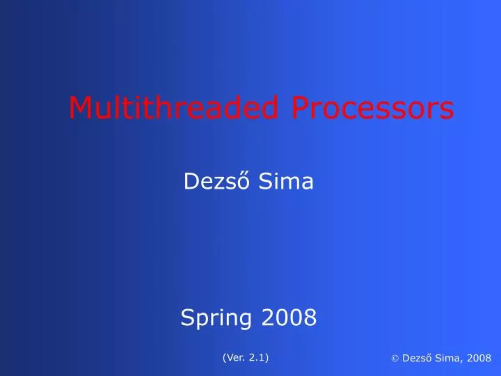 PPT - Multithreaded Processors PowerPoint Presentation, Free Download ...