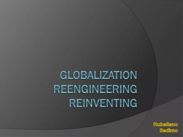 globalization reengineering reinventing n.