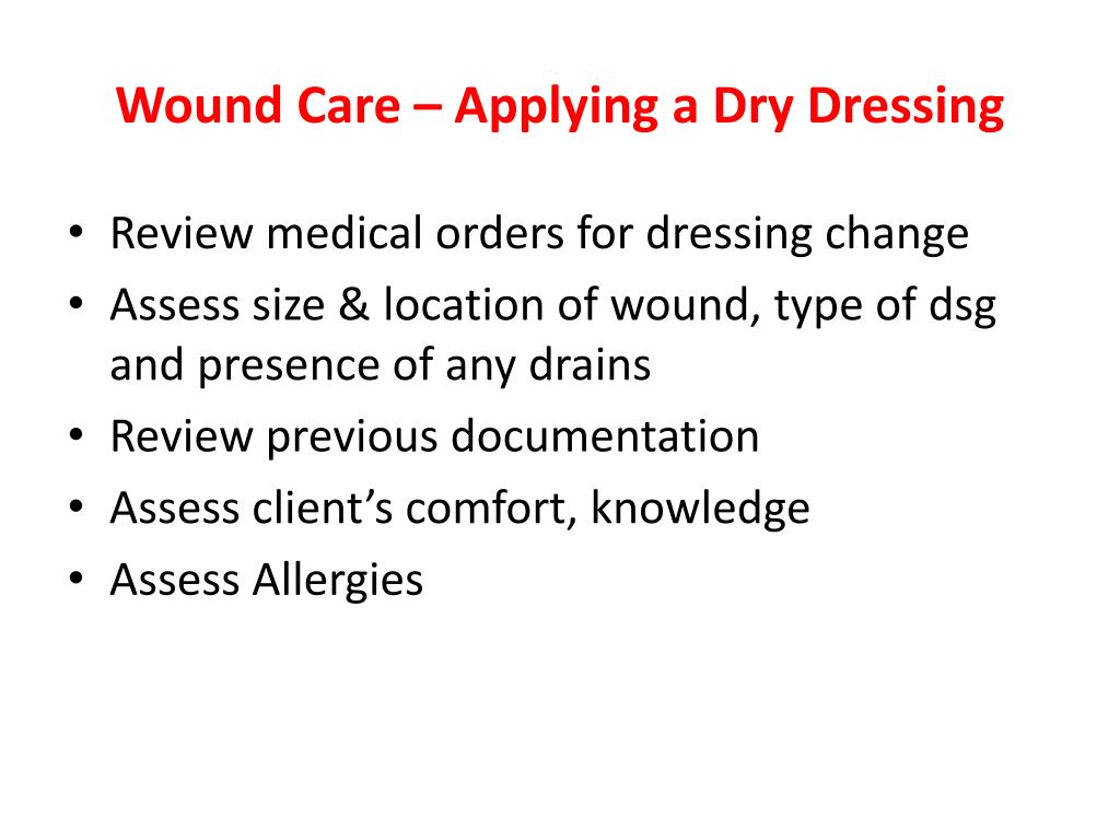 dressing wound care dry applying sterile dressings change ppt procedure steps client powerpoint presentation dsg location any slideserve assess