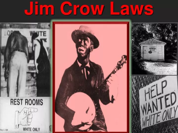 PPT Jim Crow Laws PowerPoint Presentation, free download ID6419560