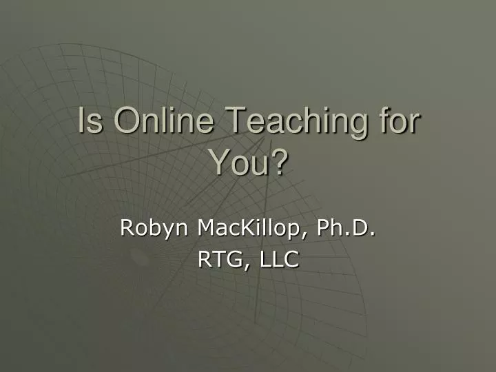 is online teaching for you n.