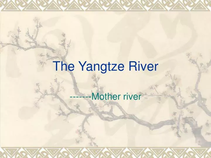 the yangtze river n.