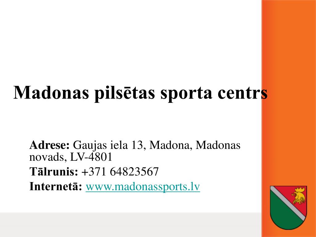 PPT - Madonas pilsētas sporta centrs PowerPoint Presentation, free download  - ID:6427885