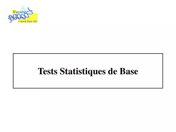 PPT - Tests Statistiques de Base PowerPoint Presentation, free download -  ID:6428471
