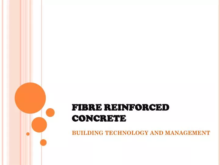 PPT FIBRE REINFORCED CONCRETE PowerPoint Presentation, free download