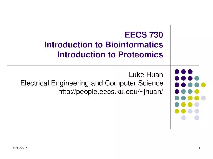 eecs 730 introduction to bioinformatics introduction to proteomics n.