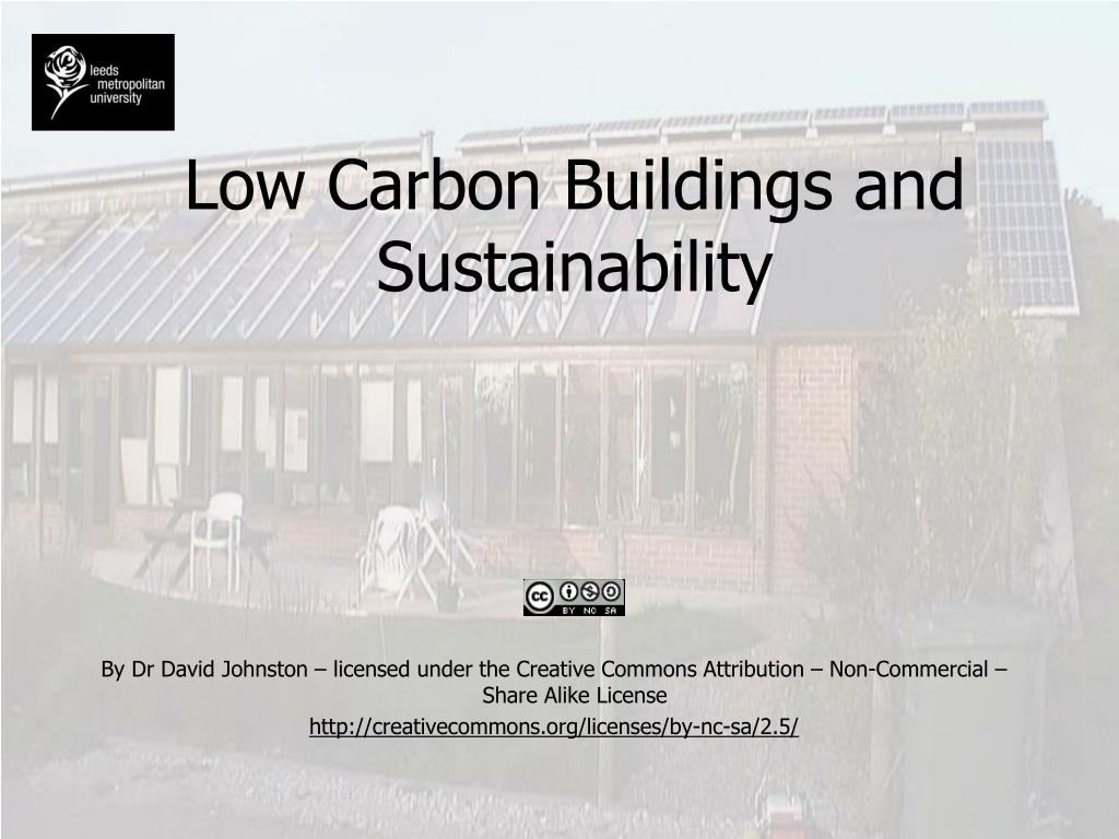 PPT - Low Carbon Buildings and Sustainability PowerPoint Presentation ...