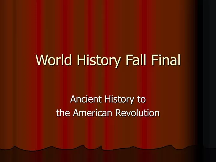 world history fall final n.