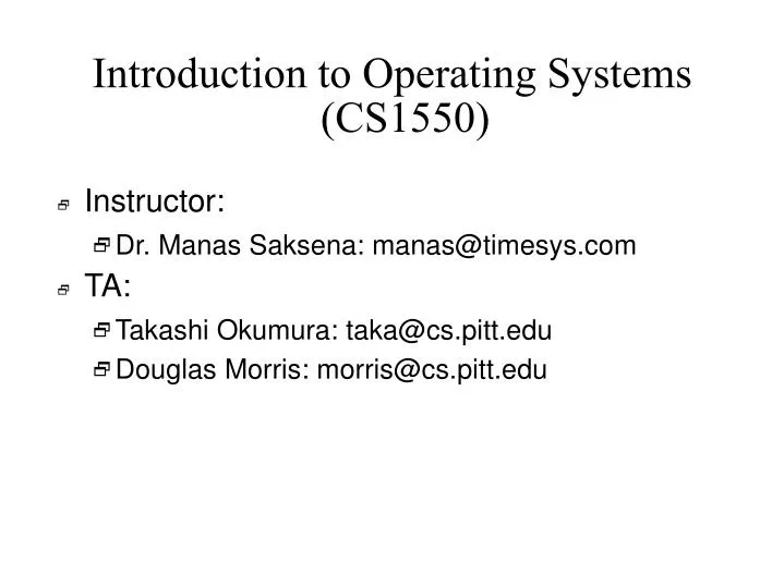 PPT - Introduction to Operating Systems (CS1550) PowerPoint ...