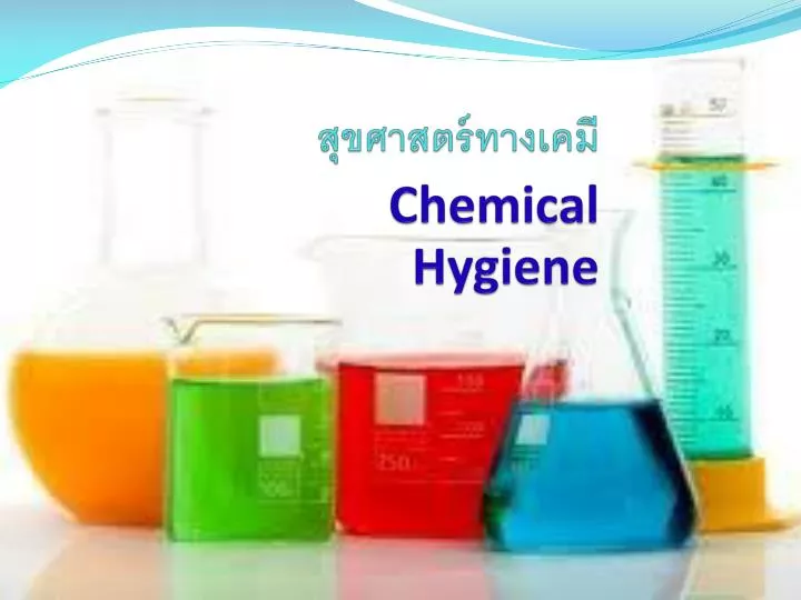 PPT สุขศาสตร์ทางเคมี Chemical Hygiene PowerPoint Presentation ID