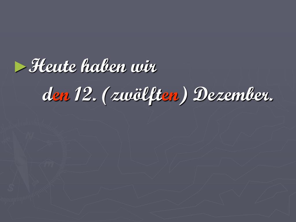Den Wievielten Haben Wir Heute www.slideserve.com