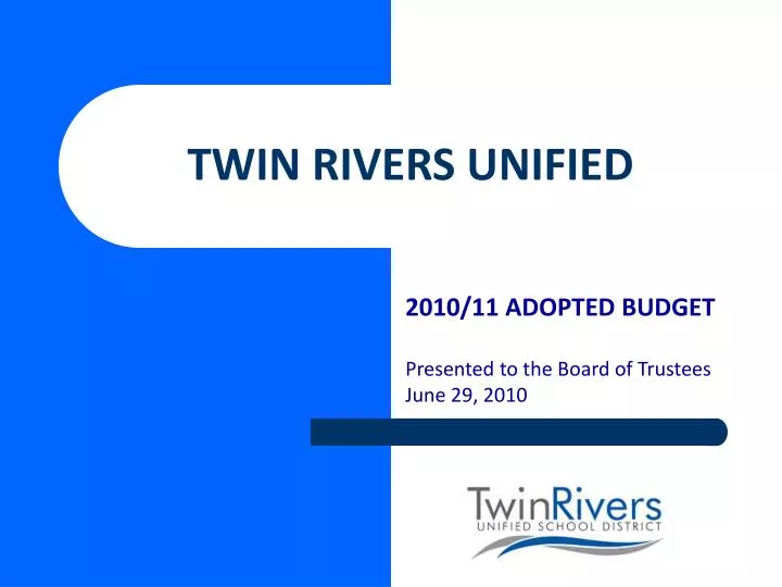 PPT TWIN RIVERS UNIFIED PowerPoint Presentation, free download ID