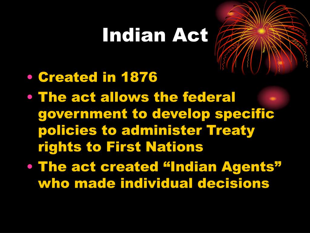 PPT - Indian Act PowerPoint Presentation, free download - ID:6447266