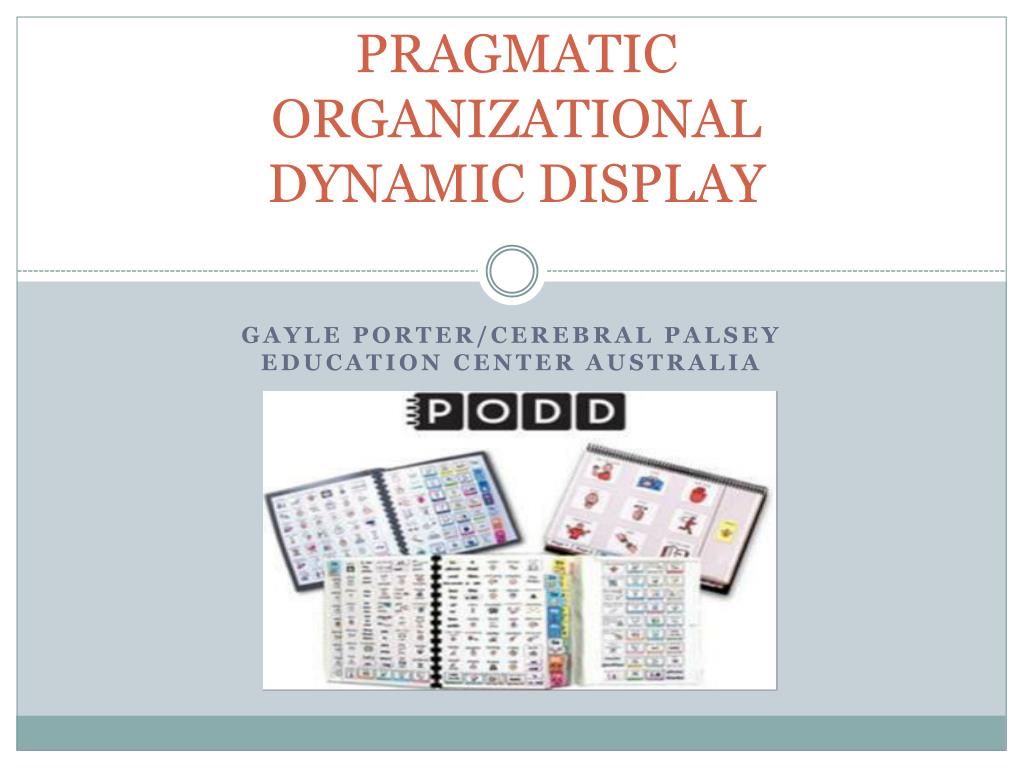 PPT - PRAGMATIC ORGANIZATIONAL DYNAMIC DISPLAY PowerPoint Presentation -  ID:6449235