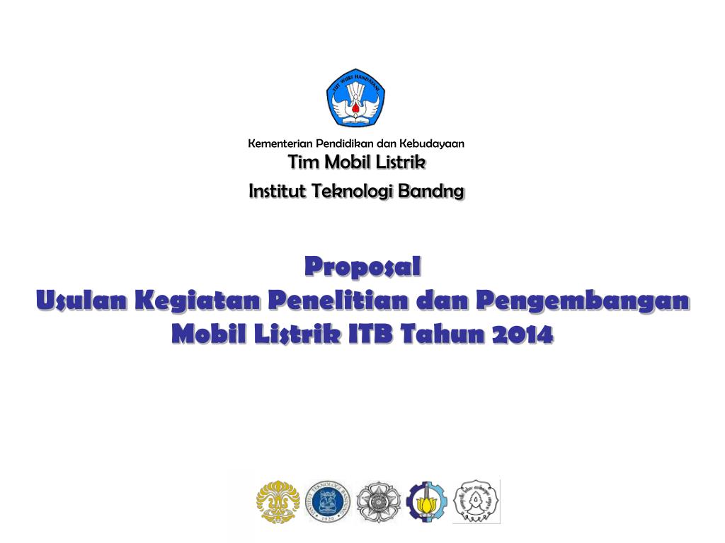 Ppt Proposal Usulan Kegiatan Penelitian Dan Pengembangan Mobil Listrik Itb Tahun 2014 Powerpoint Presentation Id 6450501