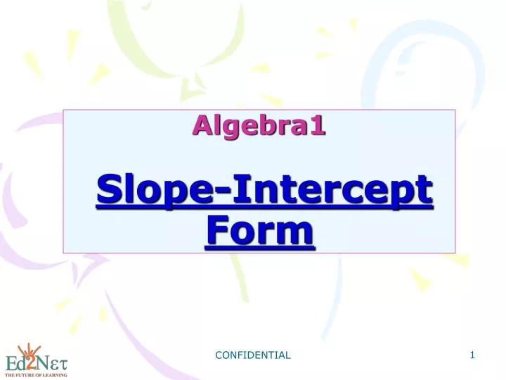 algebra1 slope intercept form n.