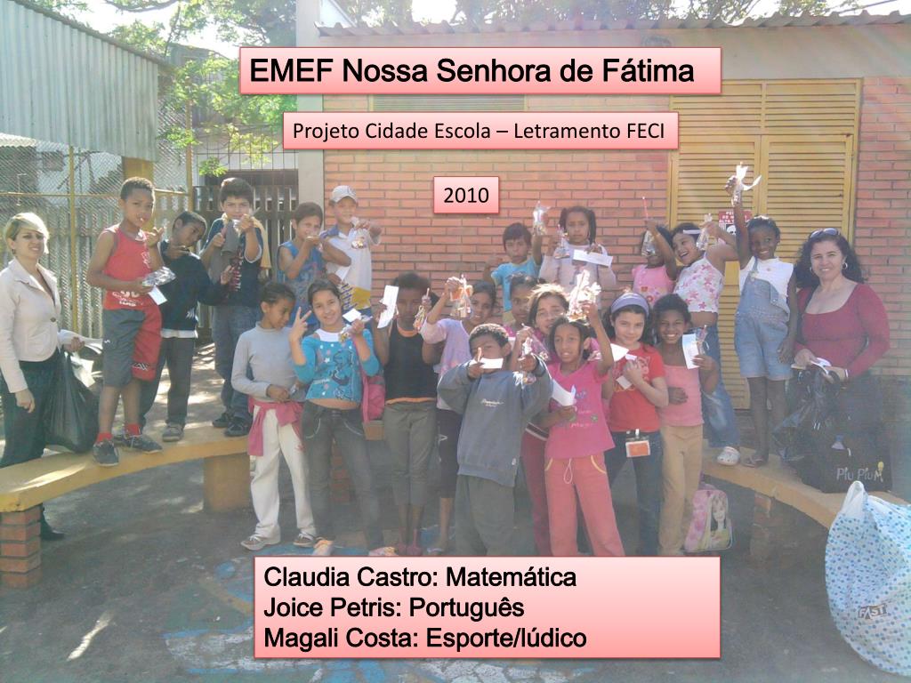 PPT - EMEF Nossa Senhora de Fátima PowerPoint Presentation, free ...