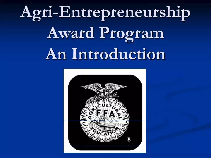 agri entrepreneurship award program an introduction n.