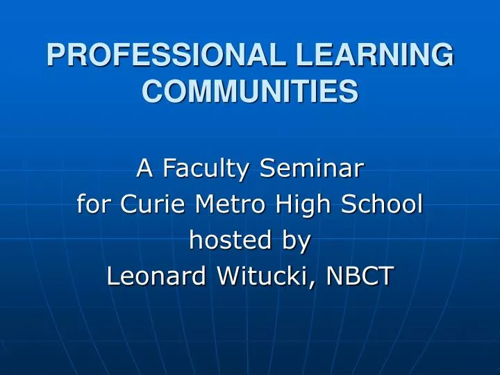 PPT - PROFESSIONAL LEARNING COMMUNITIES PowerPoint Presentation, free ...