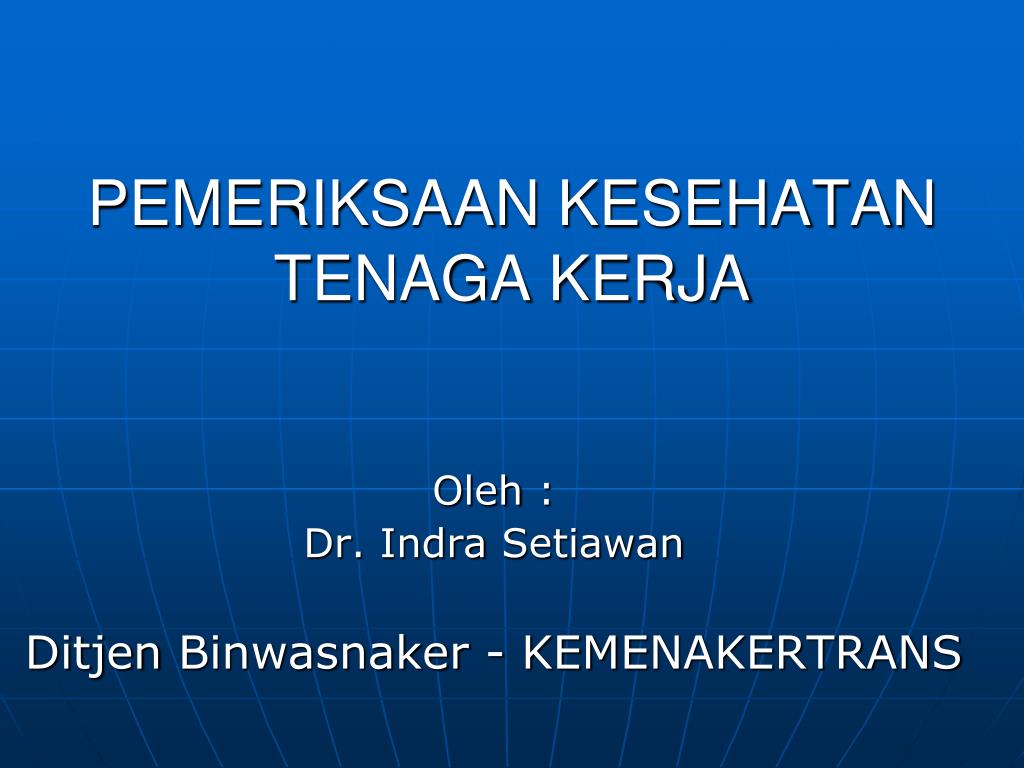 PPT - PEMERIKSAAN KESEHATAN TENAGA KERJA PowerPoint Presentation, free