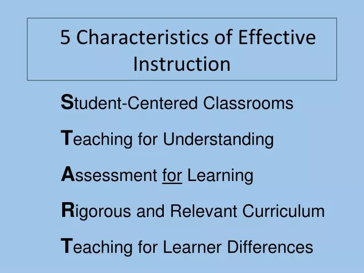 Ppt 5 characteristics of effective instruction powerpoint presentation id 6470990