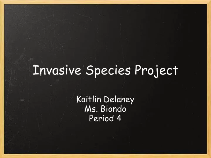 PPT - Invasive Species Project PowerPoint Presentation, Free Download ...