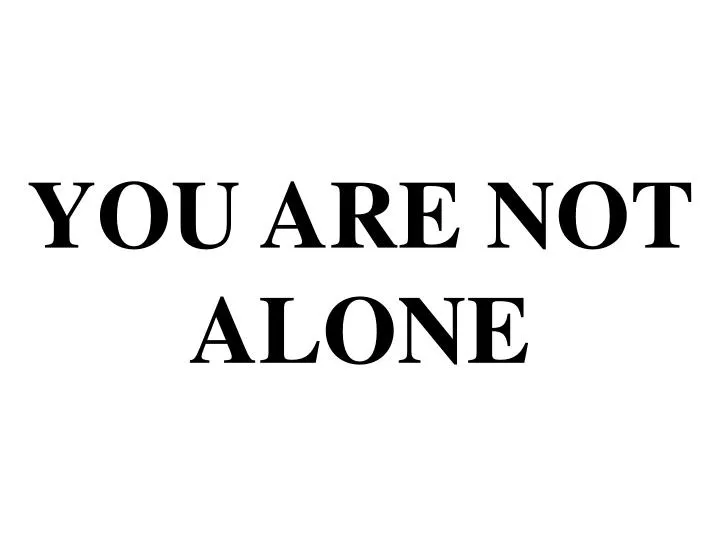 you are not alone n.
