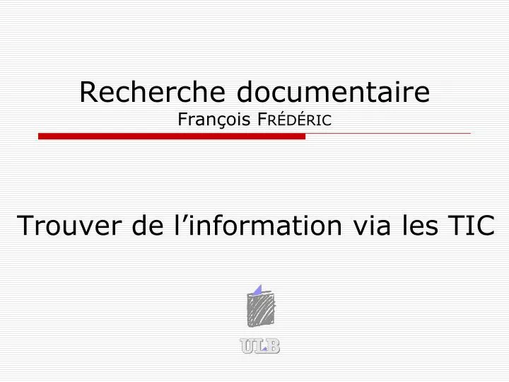 recherche documentaire fran ois fr d ric n.