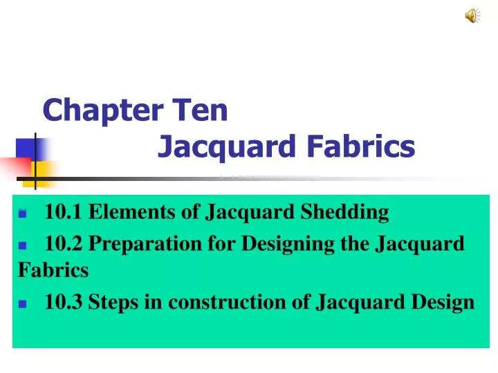PPT Chapter Ten Jacquard Fabrics PowerPoint Presentation, free