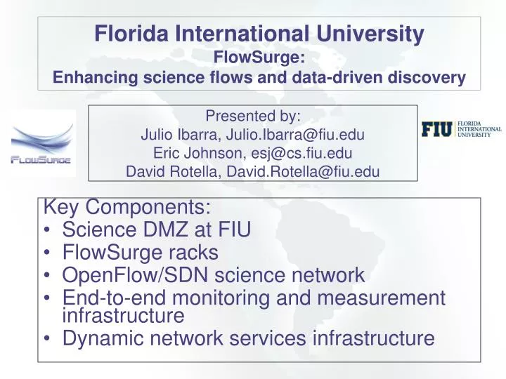 PPT Key Components Science DMZ at FIU FlowSurge racks OpenFlow /SDN