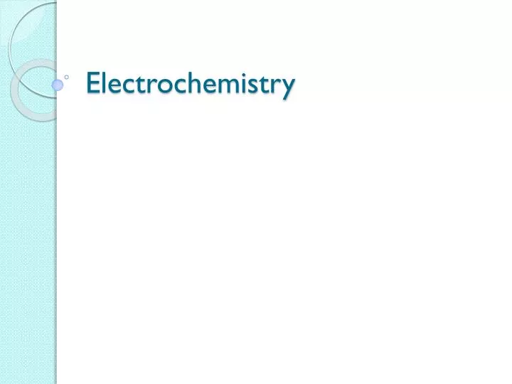 PPT Electrochemistry PowerPoint Presentation, free download ID6487268