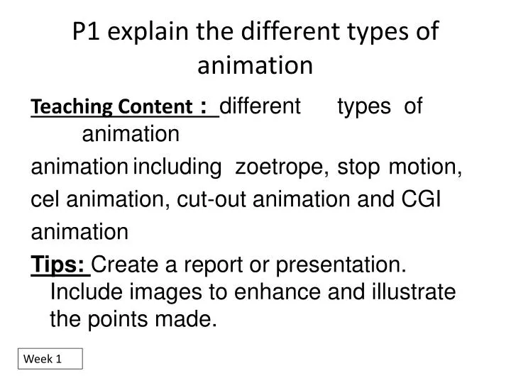 PPT - P1 explain the different types of animation PowerPoint Presentation - ID:6487403 PPT - P1 explain the different types of animation PowerPoint Presentation - ID:6487403